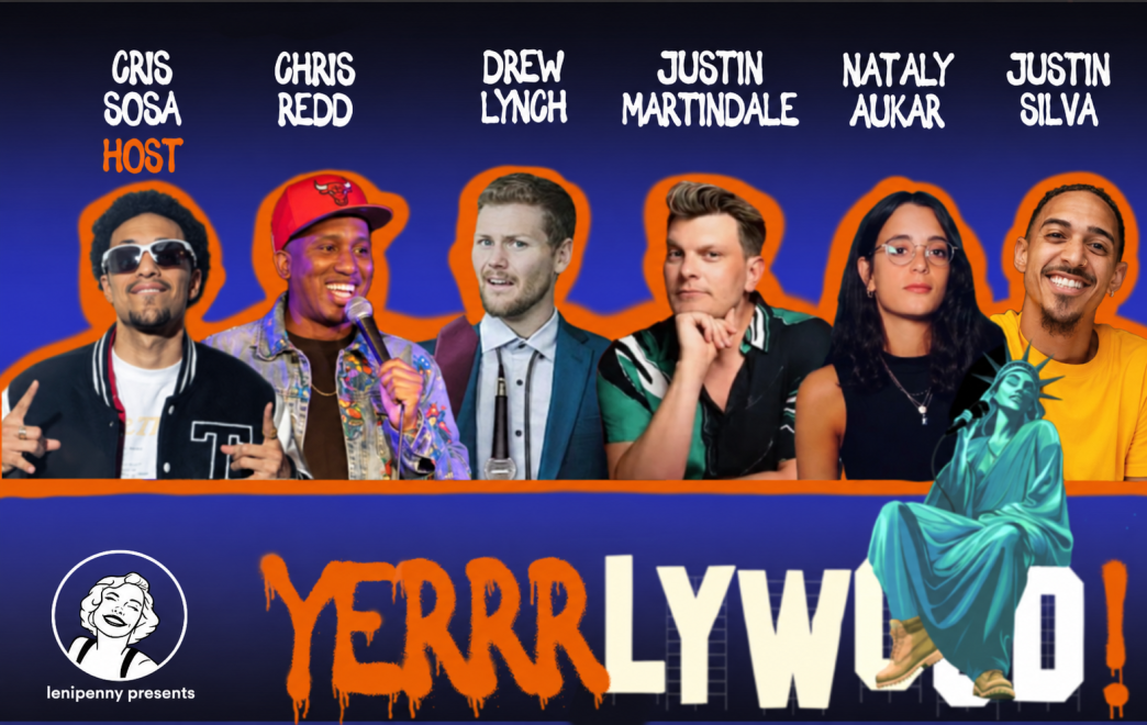 Yerrrlywood ft: Chris Redd, Drew Lynch, Justin Martindale, Nataly Aukar, Cris Sosa, Justin Silva