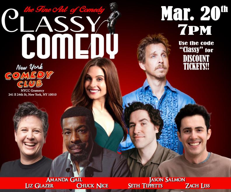 Classy Comedy ft: Jason Salmon, Chuck Nice, Seth Tippetts, Liz Glazer, Amanda Gail, Zack Liss
