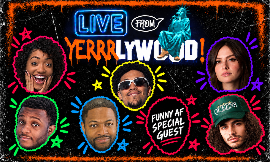 Yerrrlywood ft: Dave Temple, Natalie Cuomo, Eva Evans, Max Manticof + SPECIAL GUEST