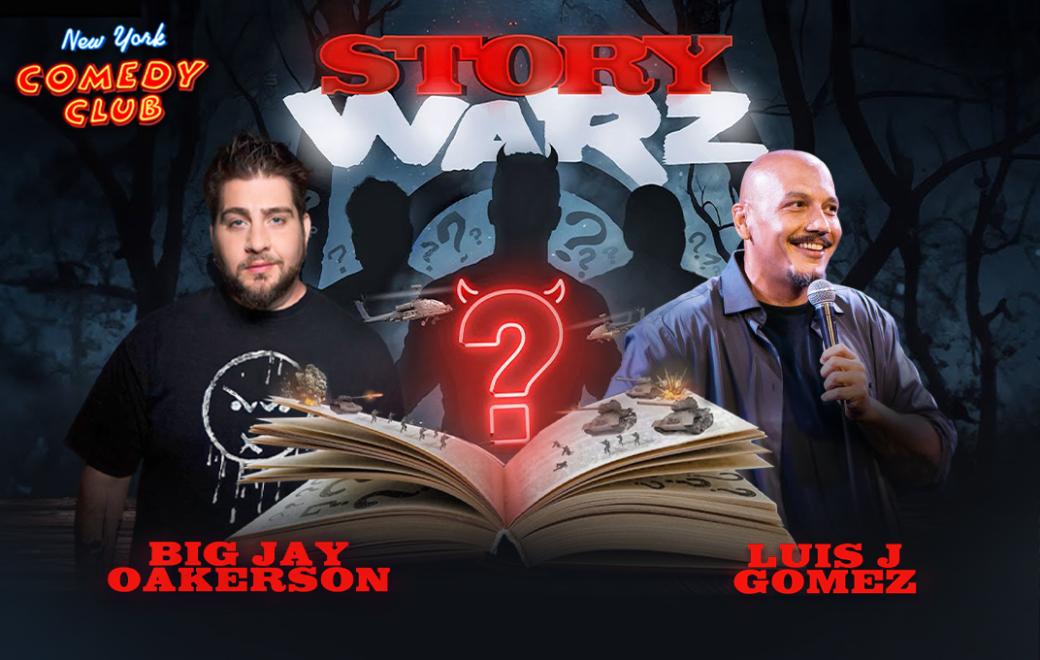 Story Warz w/ Big Jay Oakerson, Luis J Gomez + Special Guests